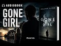 GONE GIRL Psychological Thriller Audiobook — Part 1#audiobook #storytime #mystery #thriller