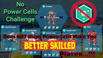 War Robots. Does NOT Using Power-Cells Make You a Better Skilled Player..! NO POWER-CELLS Challenge.