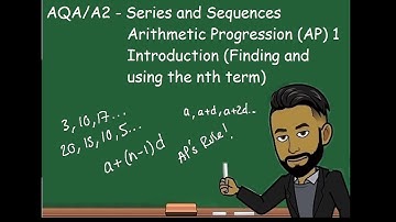 AQA/A2 - Arithmetic Progression (APs) 1: Introduction Finding and Using the nth term