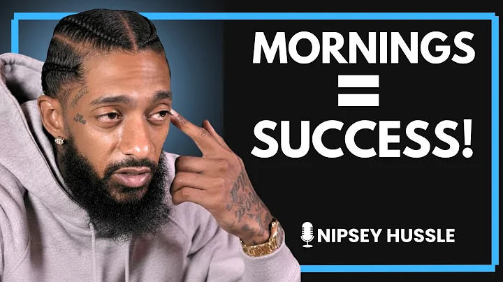 Mornings = Success! | The Daily Routine That Will Change Your Life | NIPSEY HUSSLE