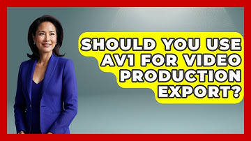 Should You Use AV1 For Video Production Export? | Video And Design Saas Solution News