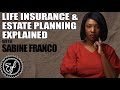 LIFE INSURANCE & ESTATE PLANNING EXPLAINED