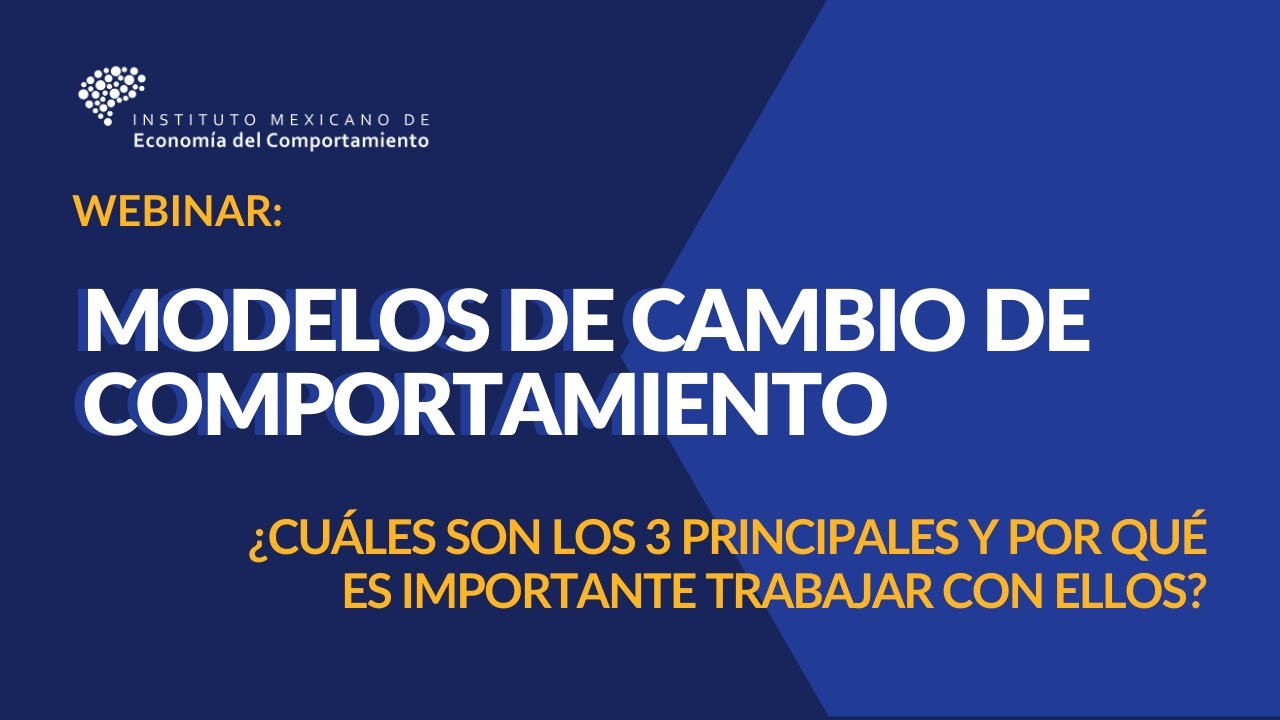 Webinar: Modelos de Cambio de Comportamiento. - YouTube