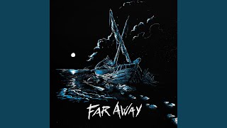 Far Away - YouTube