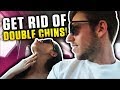 HOW TO GET RID OF DOUBLE CHINS