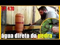 fiquei sem água // pegando água direto do barranco // filtro de barro