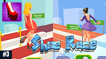 Shoe Race👟👠👢 All Levels Gameplay Walkthrough Part 3