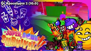 🎶Apocalypse 2 (10.0) | Super Bomb Survival OST