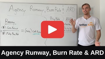 Agency Runway, Burn Rate & ARD