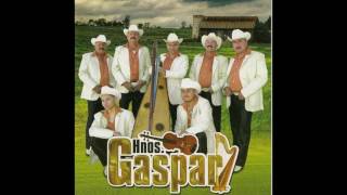 Los Hermanos Gaspar - CHUY ESPINOZA