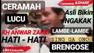 PENGAJIAN KH ANWAR ZAHID TERBARU || WONG NANDUR MESTI BAKAL NGUNDUH/PANEN