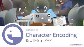 046: Character Encoding and UTF-8 in PHP