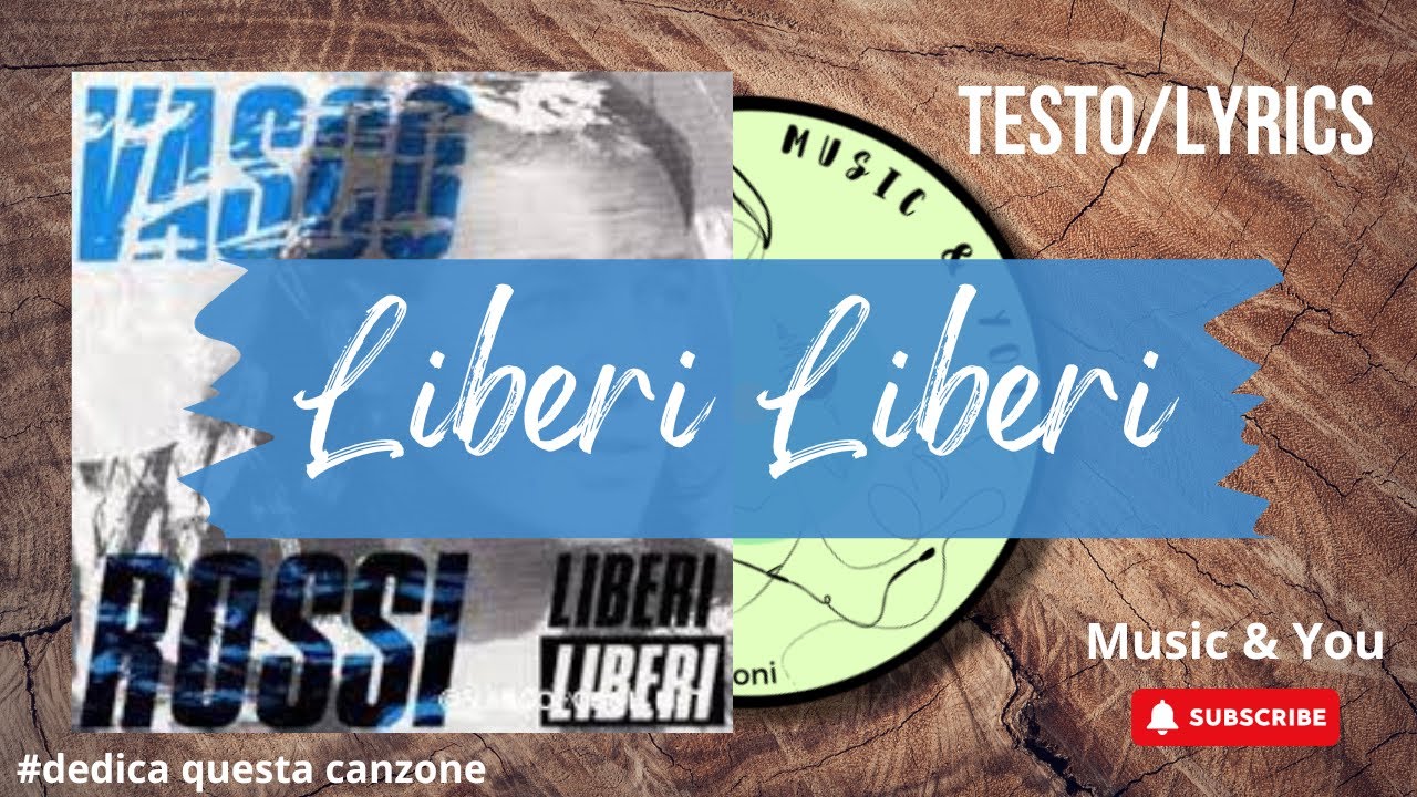 testi vasco rossi liberi liberi