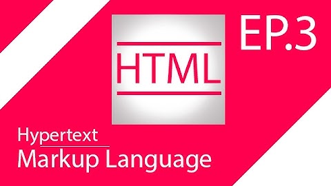 การสร้างเว็บไซต์ HTML ด้วย Notepad EP 3