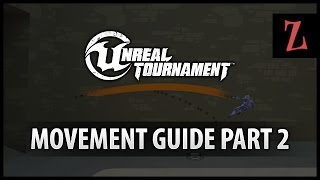 Unreal Tournament : Basic Movement part 2