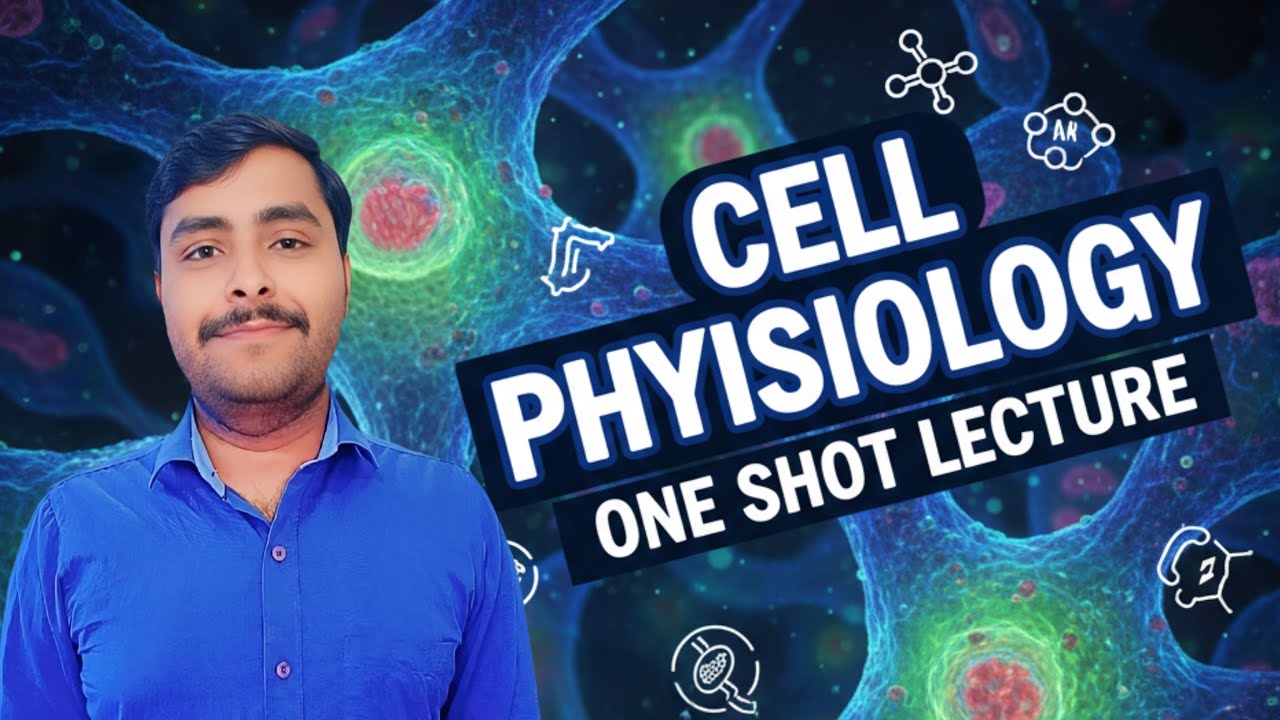 Cell Physiology in just 25 Minutes! 😲 | Complete Revision ll Shashikant Kumar 