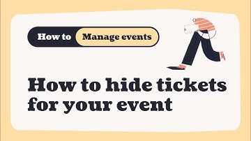 How to hide tickets for my Ticket Tailor event