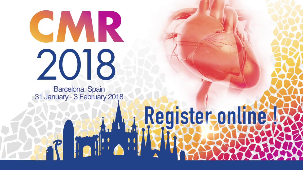 Register for CMR 2018, the joint EuroCMR/SCMR meeting YouTube