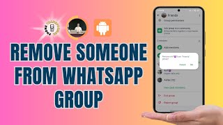 How to Remove Someone From a WhatsApp Group