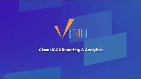 Variphy Cisco UCCX Reporting & Analytics