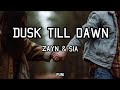 DUSK TILL DAWN-Zayn, Ft. Sia(Lyrics)