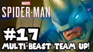 Spider-Man PS4 - Part 17 - Multi-Beast Team up!