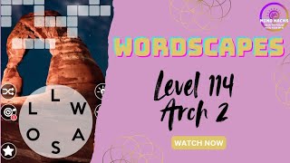 Wordscapes Level 114 Guide | Canyon - Arch 2 | Mind Hacks