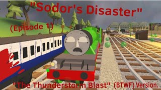 'The Thunderstorm Blast' | Sodor's Disaster | Created by Ezekiel & Firey Returns | BTWF | #1 | (TVS)