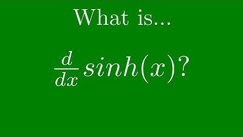 Calculus Derivatives (Hyperbolic Trig Functions): sinh(x).