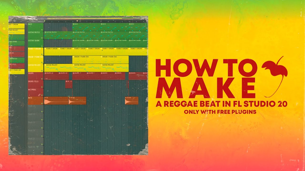 How To Make Reggae Beat on FL STUDIO 20 Only With Free Plugins
