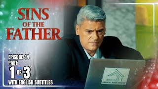 Sins Of The Father | Episode 44 (1/3) | August 21, 2025 (with English Subs)