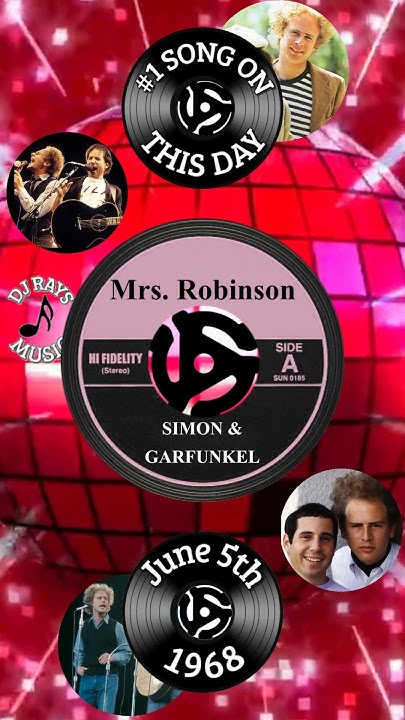 1 SONG June 5th 1968 Mrs Robinson SIMON GARFUNKEL YouTube 1-song-june-5th-1968-mrs-robinson-simon-garfunkel-youtube