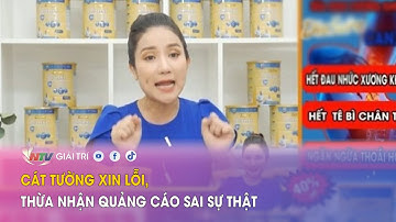 Cát Tường xin lỗi, thừa nhận quảng cáo sai sự thật