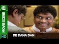 Johnny Lever plan failed | De Dana Dan | Movie Scene