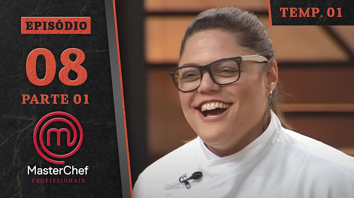 EPISÓDIO 08 - 1/5: Caixa misteriosa de LUXO | Temp. 01 | MASTERCHEF PROFISSIONAIS BRASIL