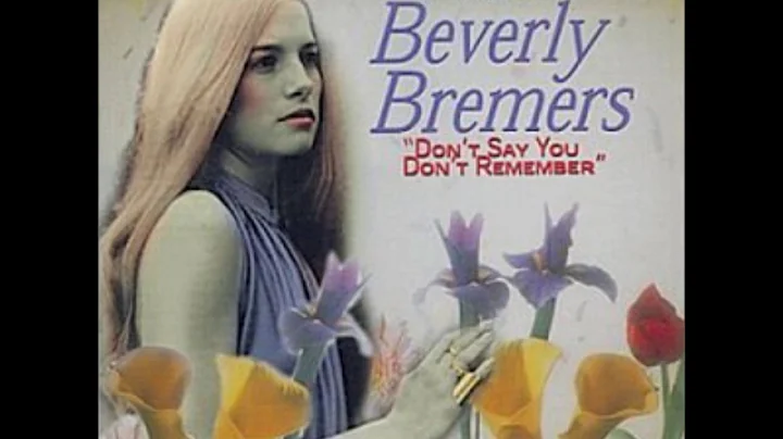 Beverly Bremers "Don't Say You Don't Remember"
