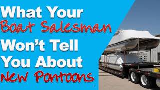 What Your Pontoon salesman wont tell you about new pontoon/tritoon boat for sale by pontoon dealers