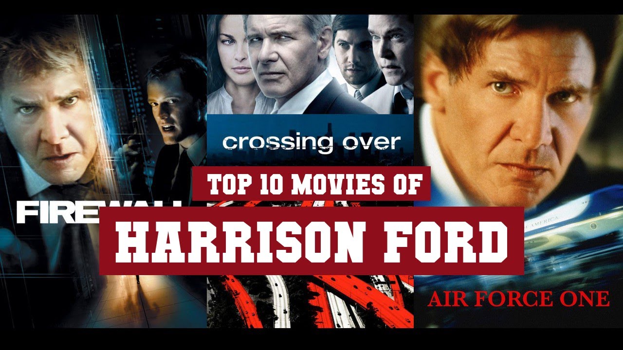 Harrison Ford Top 10 Movies Best 10 Movie Of Harrison Ford YouTube