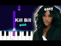 SZA - Kill Bill ~ QUICK EASY PIANO TUTORIAL