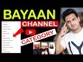 Biyaan channel category on youtube  bayaan channel category  bayan channel category konsi hai