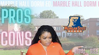 PROS AND CONS: MARBLE HALL GARDENS | MORGAN STATE UNIVERSITY