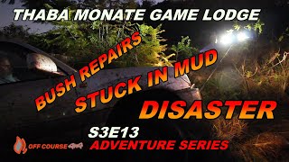 S3e13: Stranded At Thaba Monate Game Lodge After An Off-roading Disaster