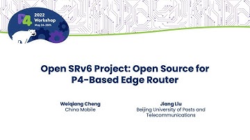 Demo - Open SRv6 Project: Open Source for P4-based Edge Router - Weiqiang Cheng & Jiang Liu