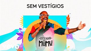 Mumuzinho - Sem Vestígios (Ao Vivo No Rio De Janeiro / 2022)