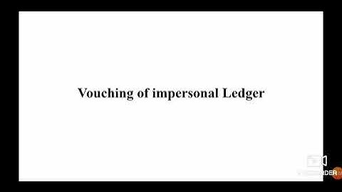 Vouching of Impersonal ledger