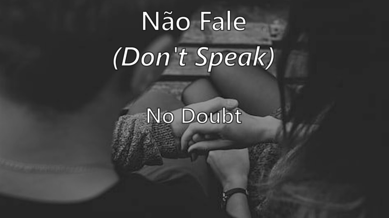 Don't Speak (tradução/letra) - No Doubt