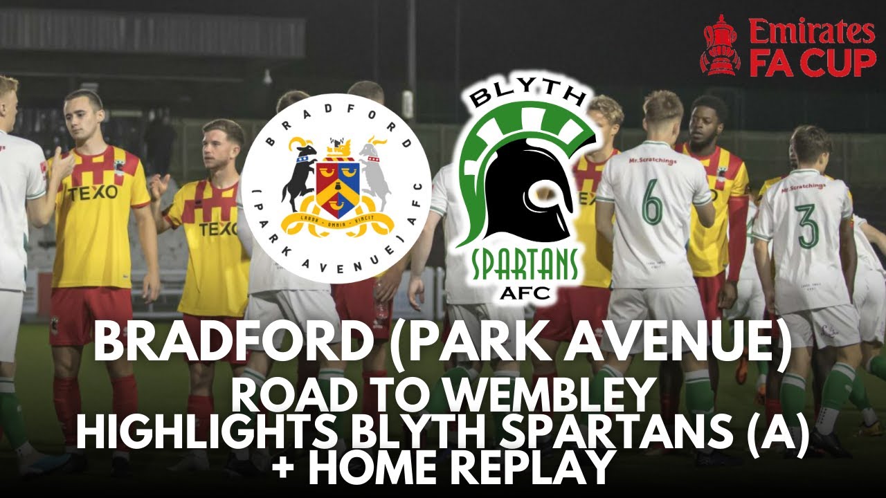 Road to Wembley Episode II Bradford (Park Avenue) vs Blyth Spartans (2RQ AWAY, 2RQ HOME