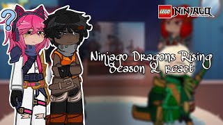 Ninjago Dragons Rising Season 2 react | #gachaninjago