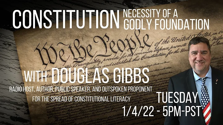 The Constitution and the necessity of a Godly Foun...