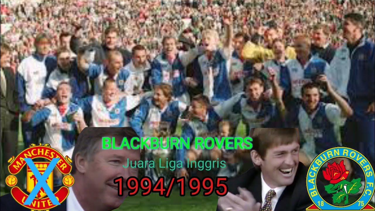 Man Utd  main seri, Blackburn Rovers juara liga Inggris 1994/1995 ~ pekan 42 liga Inggris 1994/1995